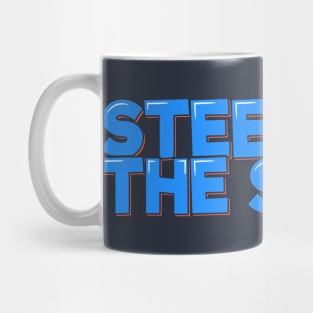 Steel-ing the Show Laughs Mug